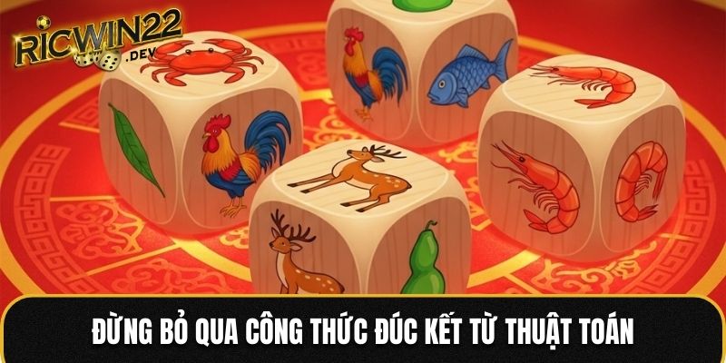 Đừng bỏ qua công thức đúc kết từ thuật toán