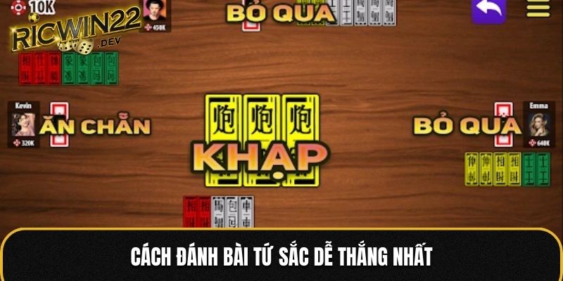 Cách đánh bài Tứ Sắc dễ thắng nhất