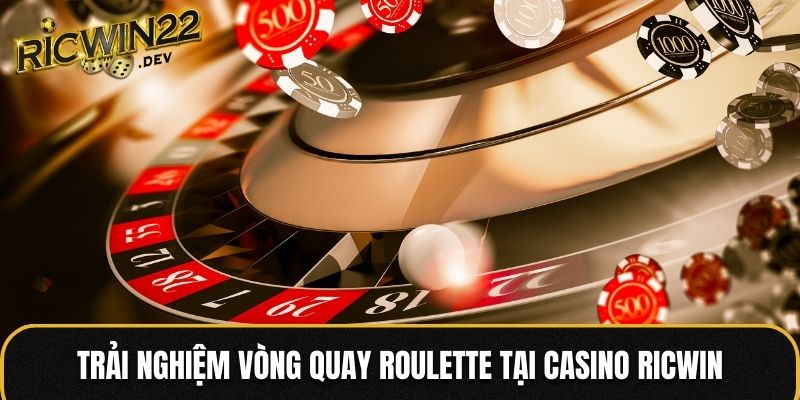 Trải nghiệm vòng quay Roulette tại casino Ricwin