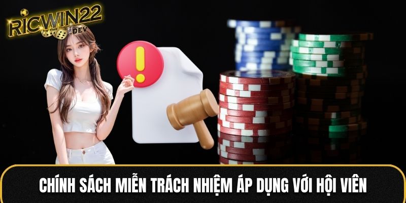 Chính sách miễn trách nhiệm áp dụng với hội viên
