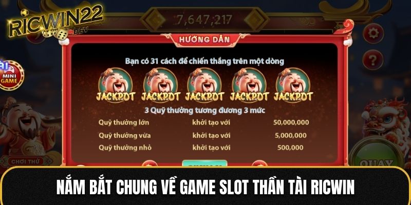Nắm bắt chung về game slot thần tài Ricwin