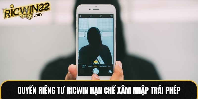 Quyền riêng tư Ricwin hạn chế xâm nhập trái phép